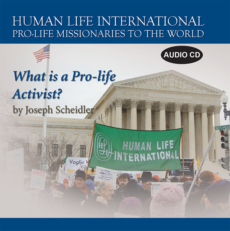 what-is-a-pro-life-activist-human-life-international