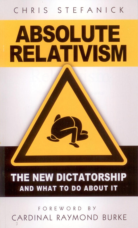 Absolute Relativism: The New Dictatorship and What to do about it