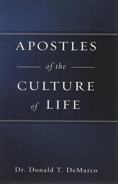 APOSTLES of the CULTURE of LIFE