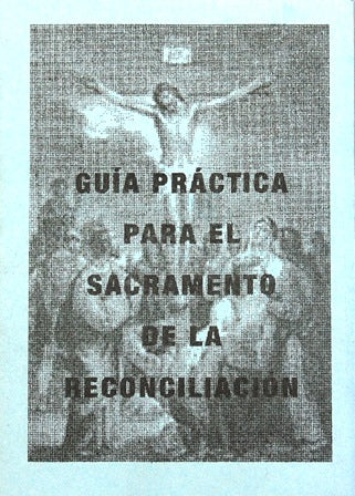 Guia Practica Para El Sacramento de la Reconciliación