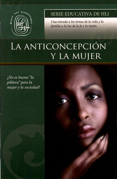 La Anticoncepcion Y La Mujer  Serie Educativa de HLI