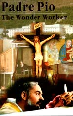 Padre Pio - The Wonder Worker