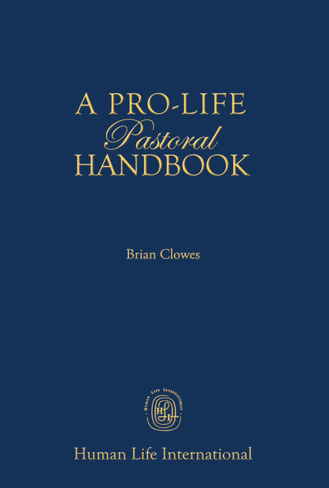 A Pro-Life Pastoral Handbook