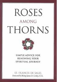 Roses Among Thorns by St. Francis de Sales