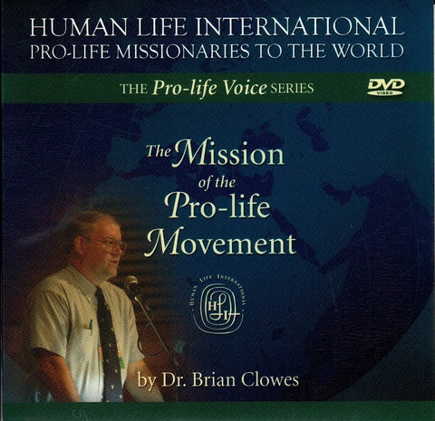 The Mission of the Pro-Life Movement