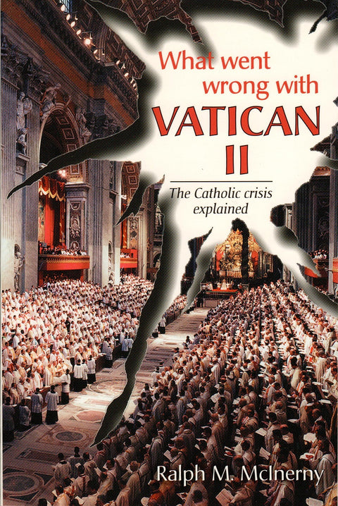What Went Wrong with Vatican II