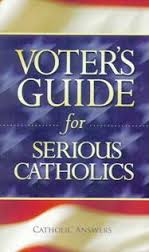 Voters Guide for Serious Catholics