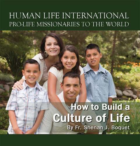 How to Build a Culture of Life