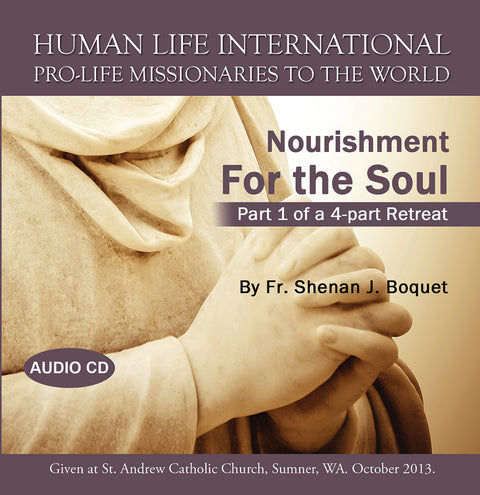 Nourishment For the Soul:  Part 1 of a 4 part Retreat