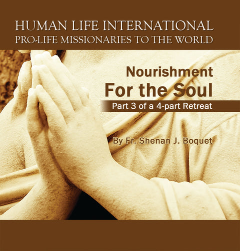 Nourishment For the Soul:  Part 3 of a 4 part Retreat